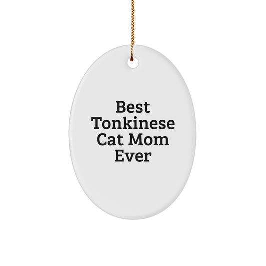 Funny Tonkinese Cat Mom Gifts - Best Quote Oval Ornament for Christmas - Image 1