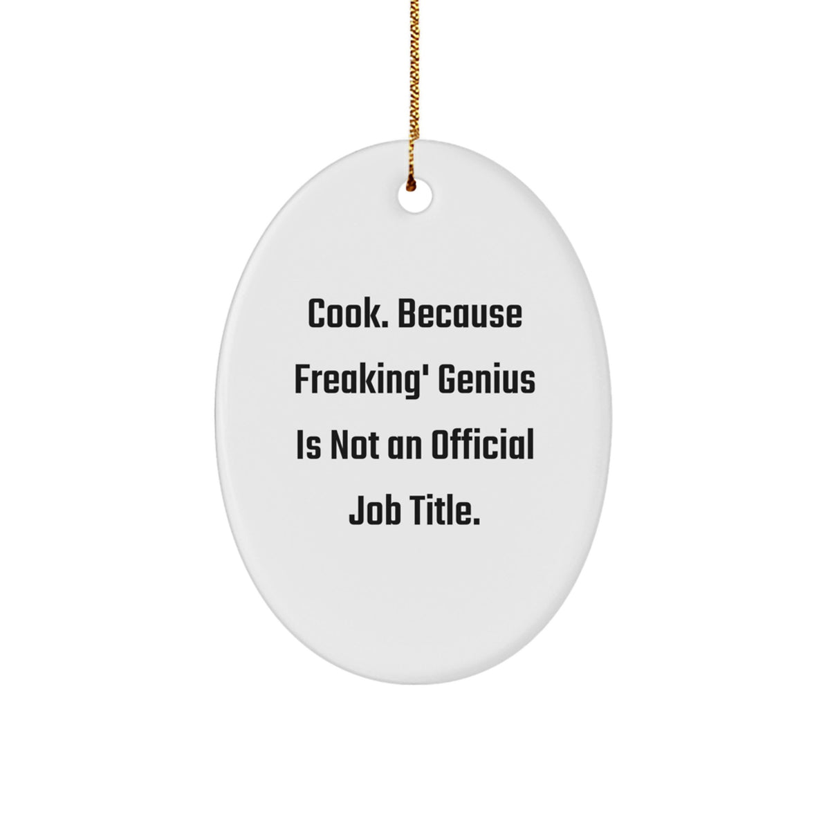 Funny Cook Oval Ornament Gifts from Men, Women, Friends, Coworkers to Cook Lovers for Christmas Unique Gifts - Image 1