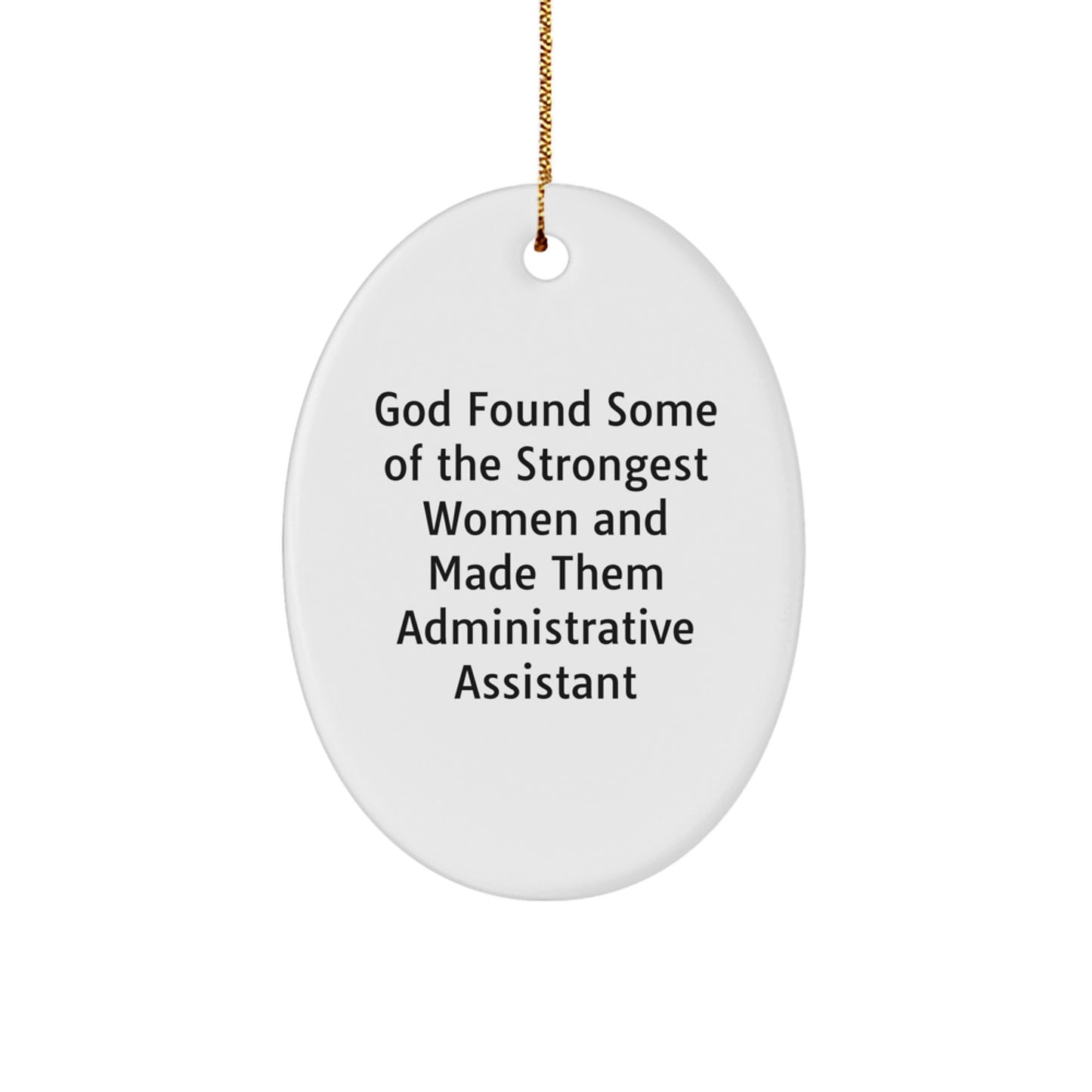 Funny Administrative Assistant Oval Ornament, Gifts from Friends for Strong Women, Christmas Unique Decorations - Image 1