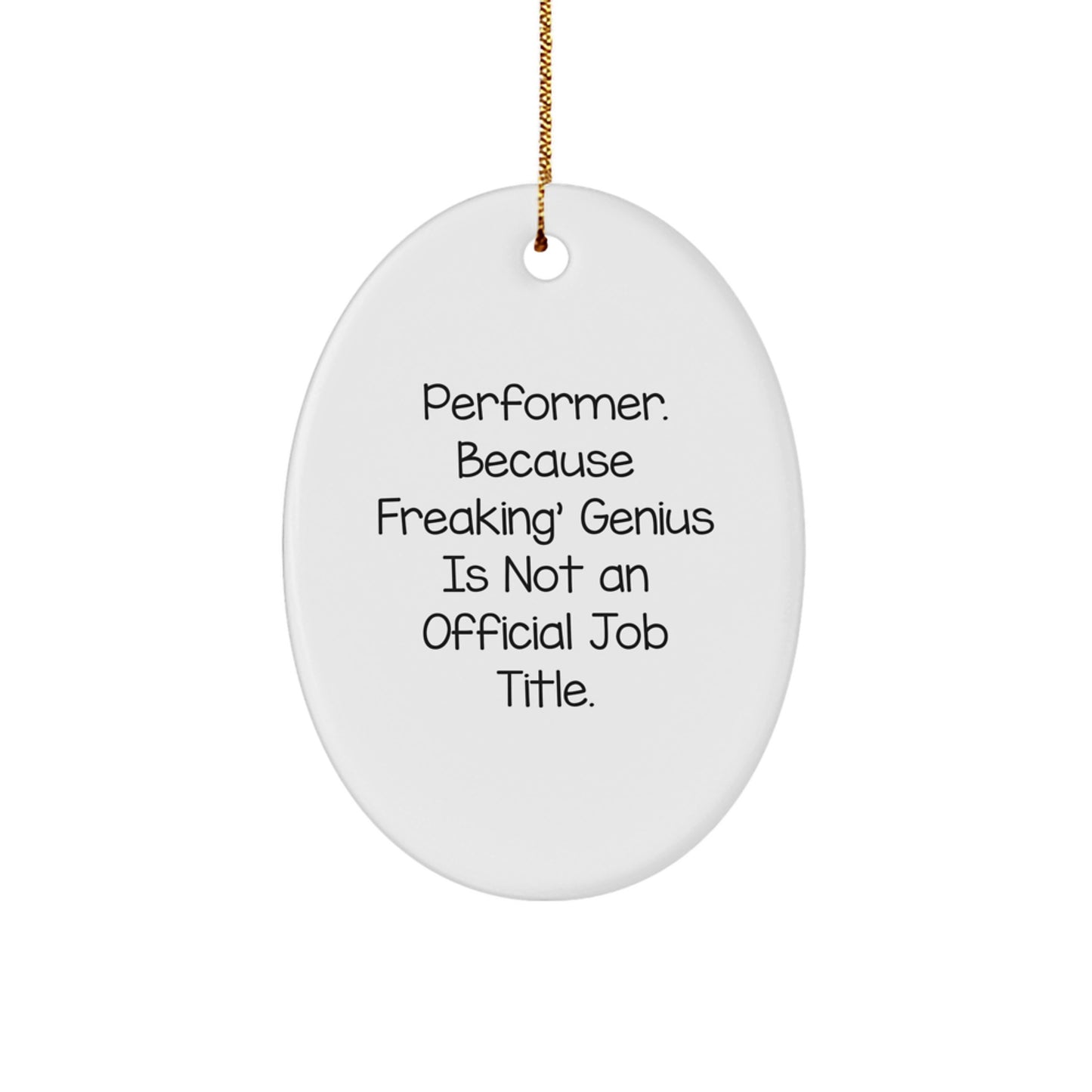 Funny Performer Oval Ornaments for Christmas Unique Gifts from Friends - Oval Shaped MDF Decorations with Sublimation Printing - Image 1