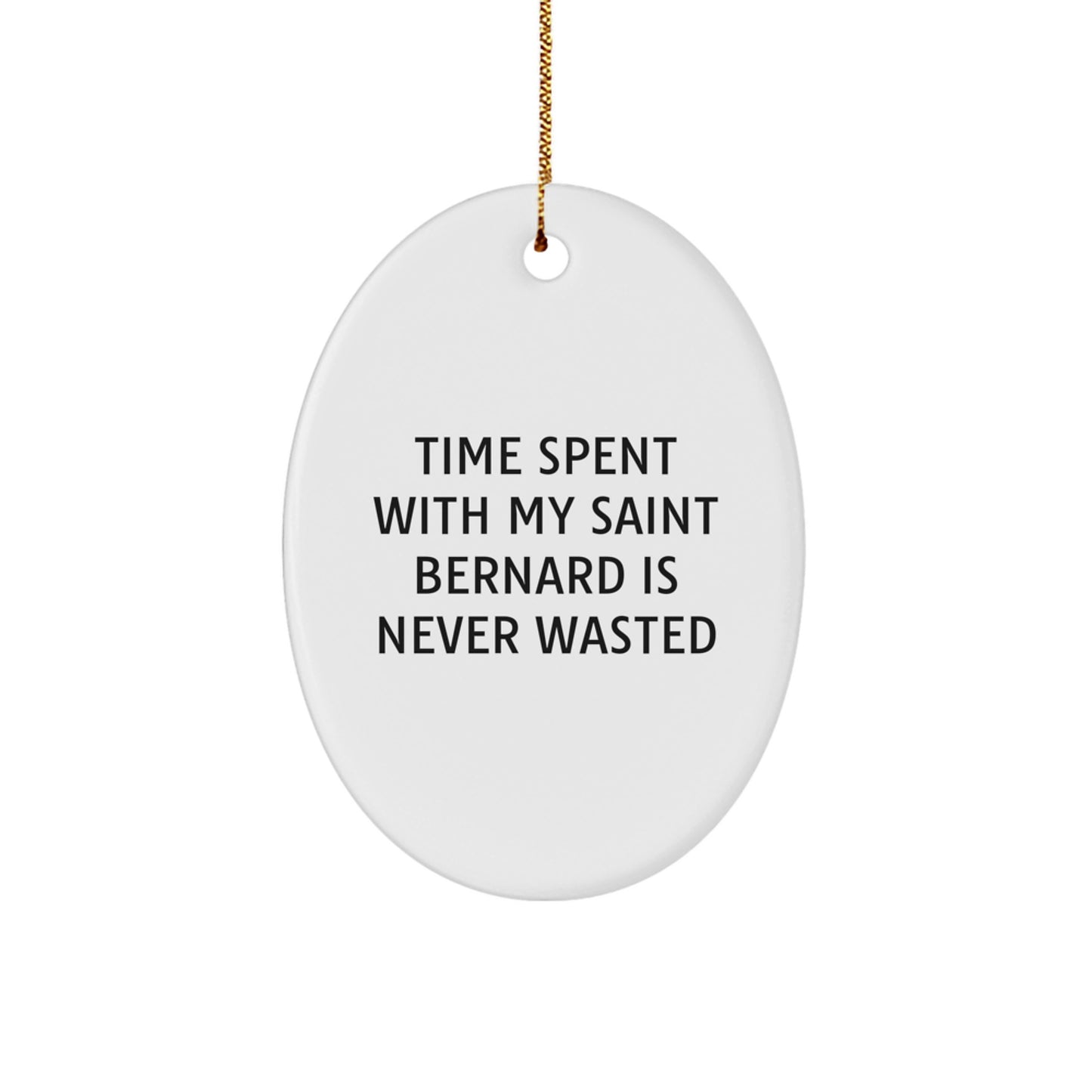 Funny Saint Bernard Dog Oval Ornament Gifts from Friends for Saint Bernard Dog Lovers Christmas - Image 1