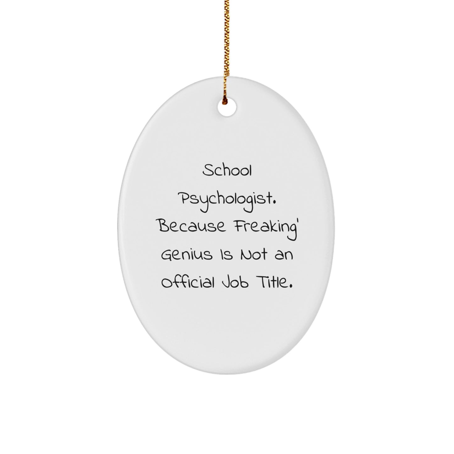 Funny Gifts for School Psychologist, Oval Ornament, Christmas Unique Gifts from Men to Women Friends Family - Image 1