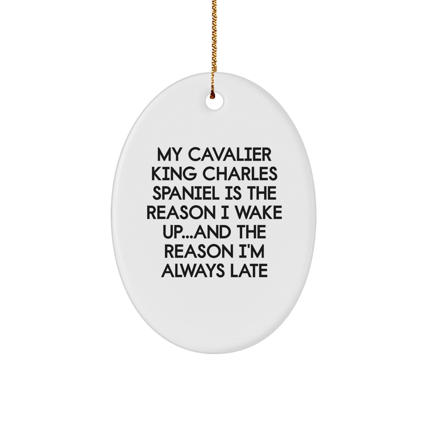 Cavalier King Charles Spaniel Dog Christmas Oval Ornament Gifts from Men for Men, Women, Friends, Coworkers, Family - Funny Quote - Image 1