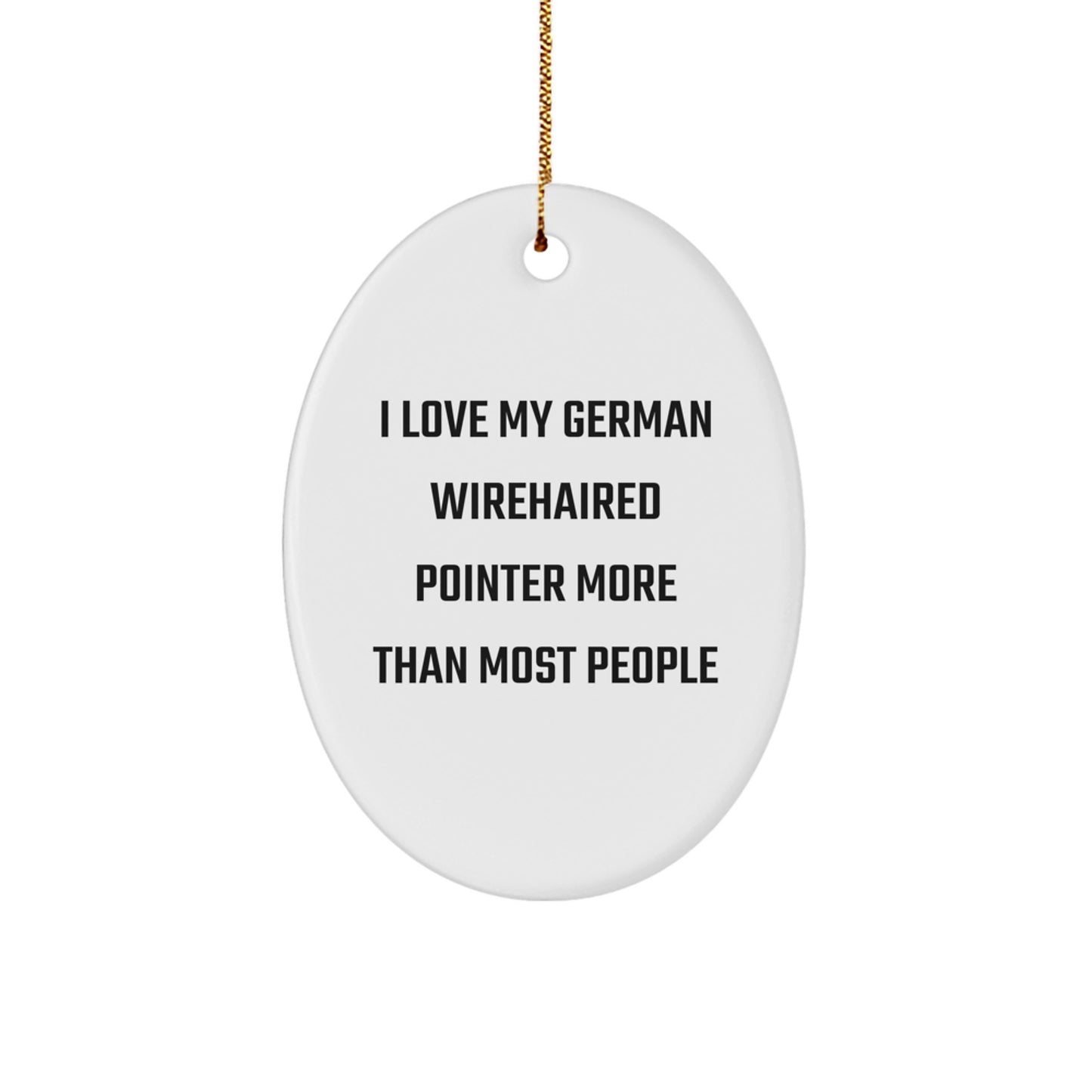 Funny German Wirehaired Pointer Dog Gifts from Men - Oval Ornament for Christmas Unique Presents - Image 1