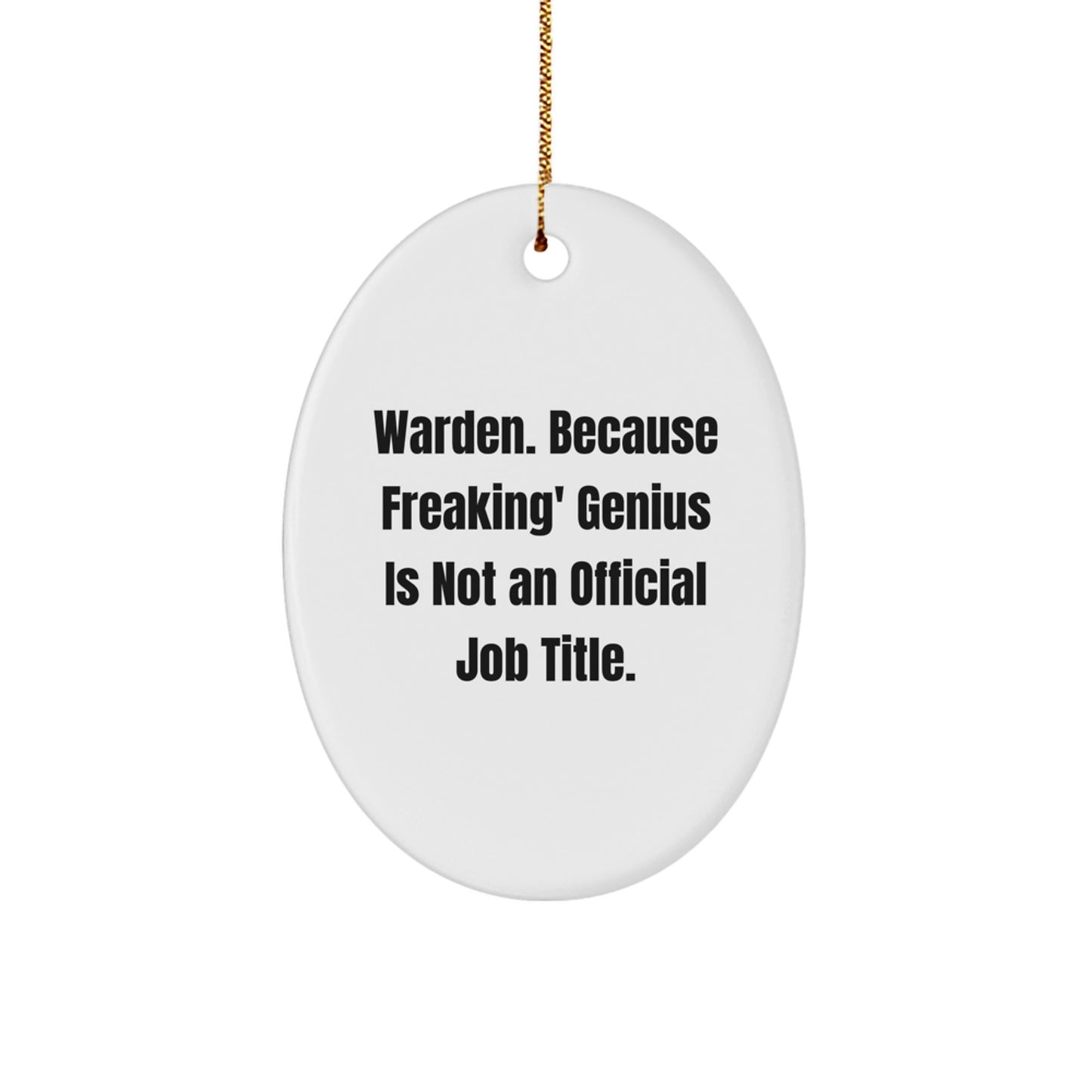 Funny Warden Oval Ornament Gifts for Men - Unique Christmas Decorations from Friends, Coworkers, Family - Image 1