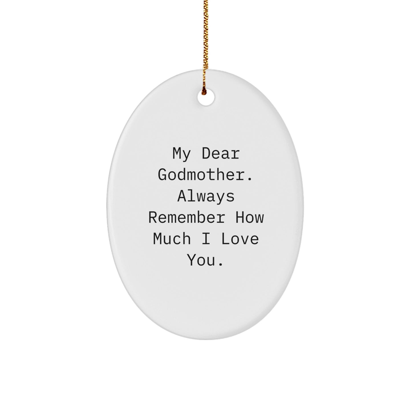 Godmother Gifts - Funny Quote Oval Ornament for Christmas - Gifts from Family to Godmother - Oval Ornament for Godmother with Quote - Image 1