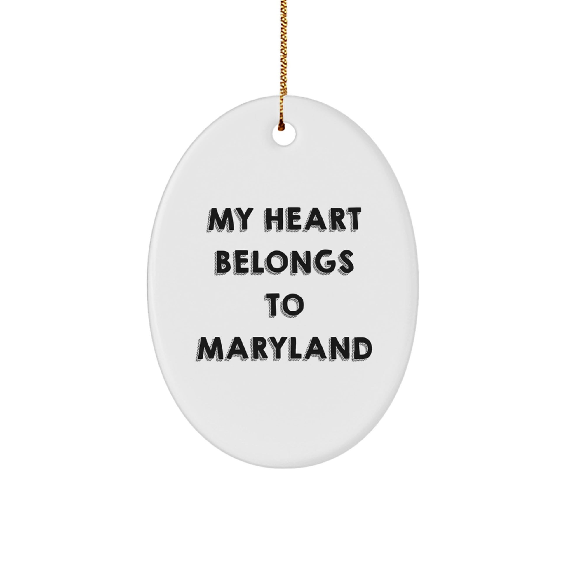 Maryland Lovers' Heartfelt Gift, 'My Heart Belongs To Maryland' Oval Ornament, Handcrafted for Friends, Family, or Coworkers, Perfect for Christmas - Image 1