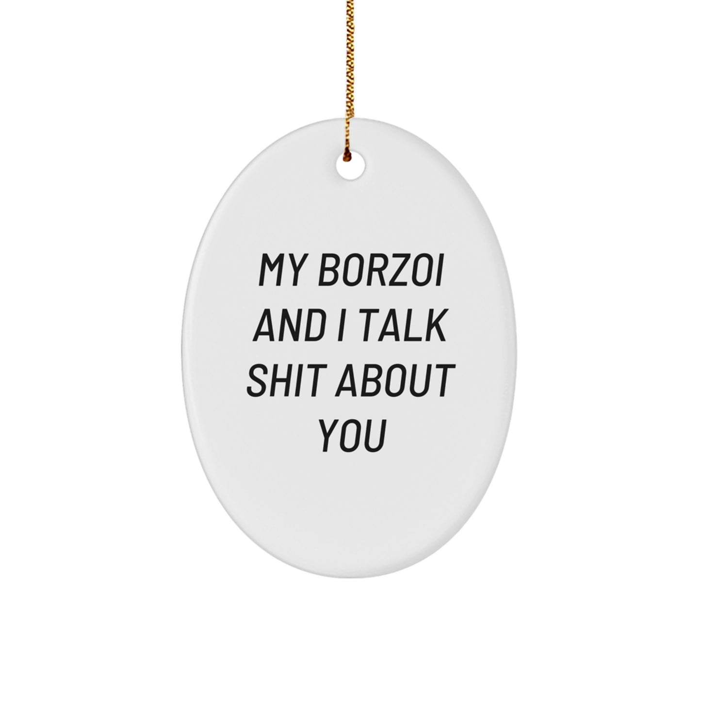 Borzoi Dog Lover Funny Oval Ornament Gifts from Friends for Christmas Unique Presents - Image 1