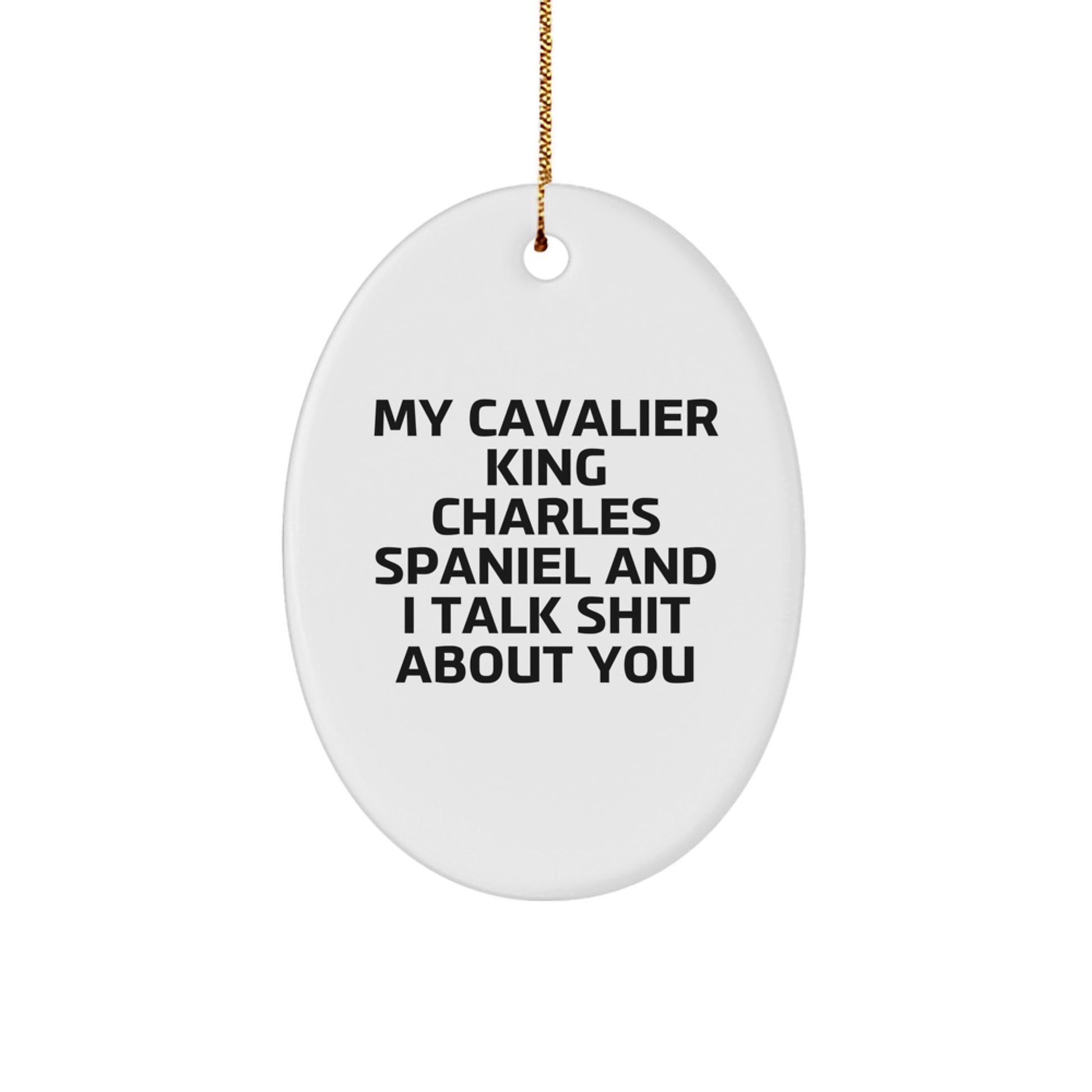 Funny Cavalier King Charles Spaniel Dog Oval Ornament Gifts from Men to Friends for Christmas - Image 1