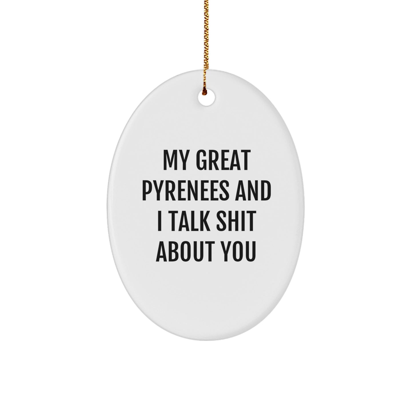 Funny Great Pyrenees Dog Oval Ornament Gifts from Friends for Christmas Unique Decor - Image 1
