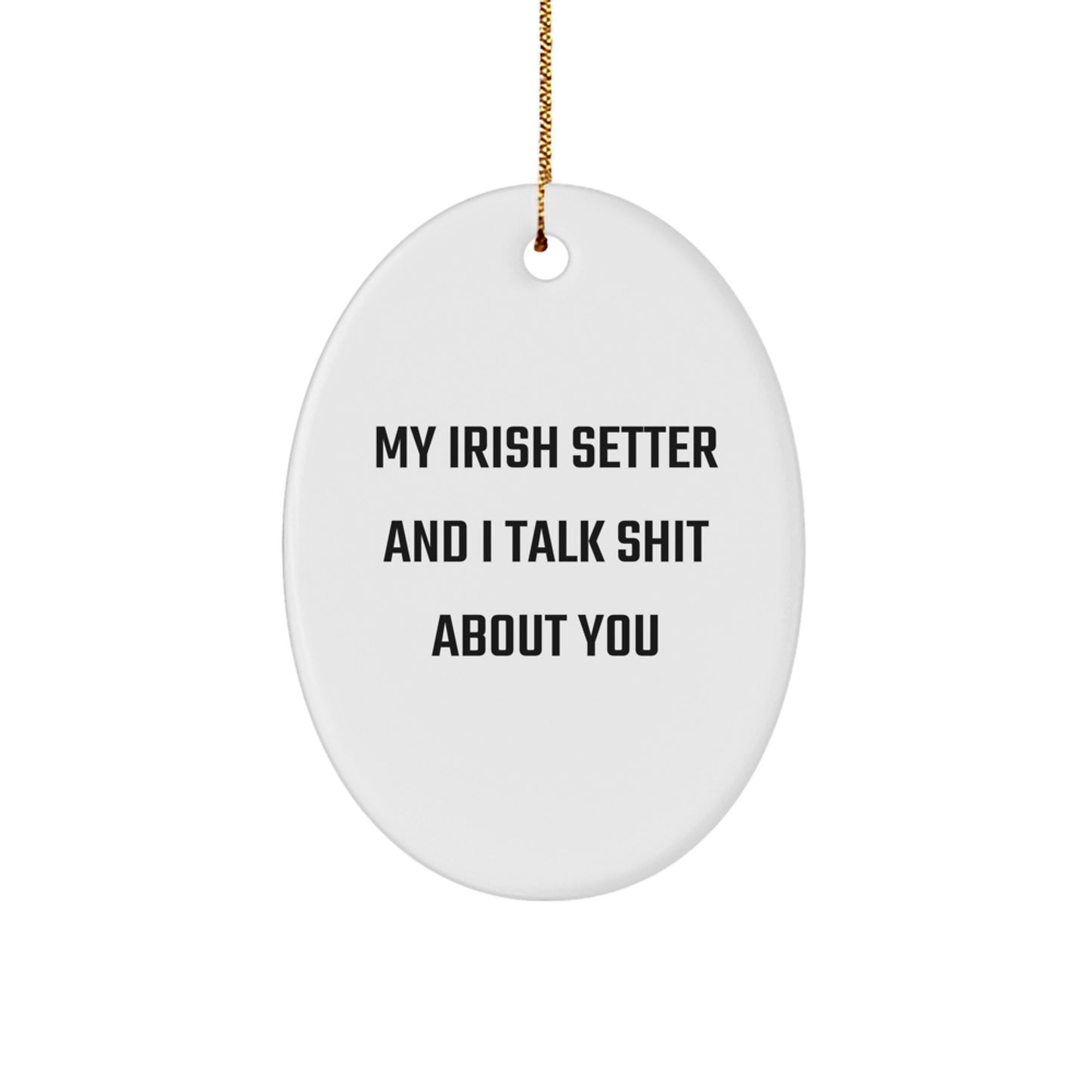Funny Irish Setter Dog Oval Ornament Gifts from Family for Christmas Lover - Image 1