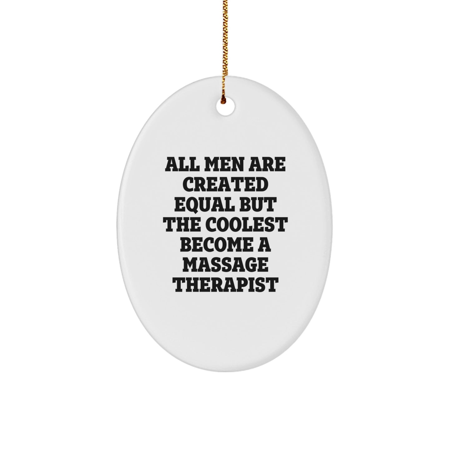 Funny Massage Therapist Oval Ornament Gifts from Men to Christmas Unique Gifts for Friends - Image 1