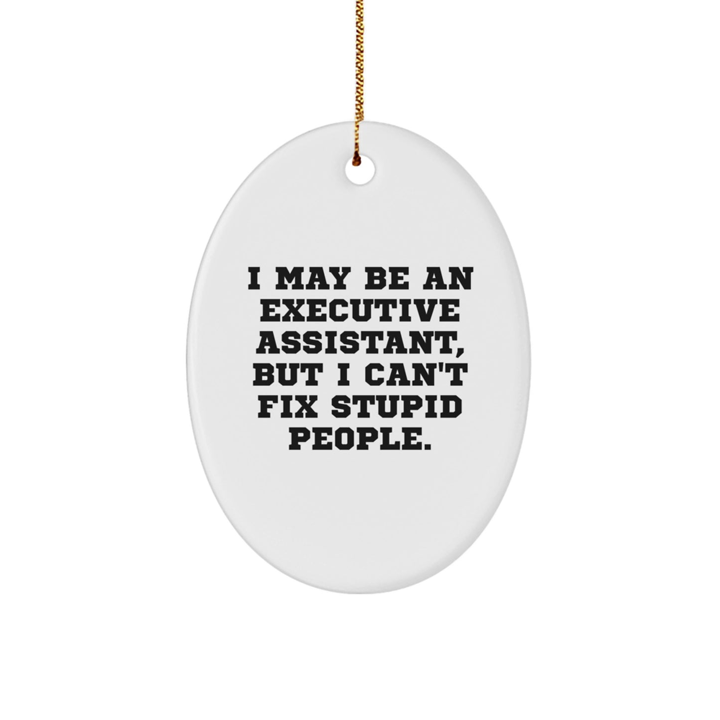 Funny Executive Assistant Oval Ornament Gifts from Coworkers to Executive Assistants - Christmas Unique Gifts - Image 1