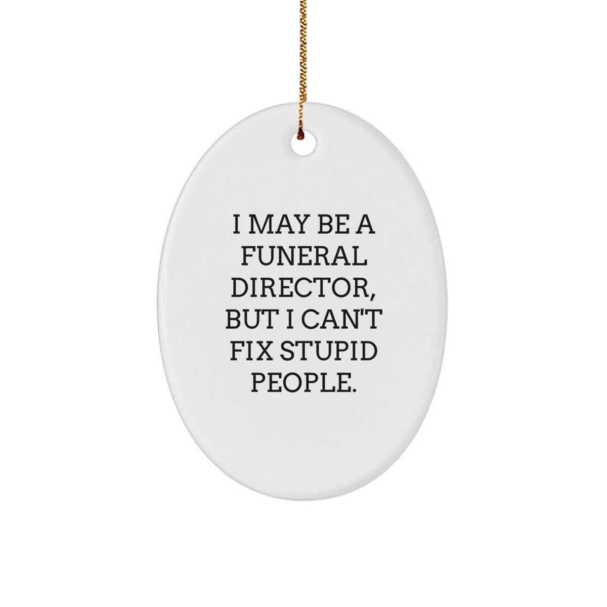 Funeral Director Keepsake Christmas Ornament for Him Gift With Humorous - Image 1