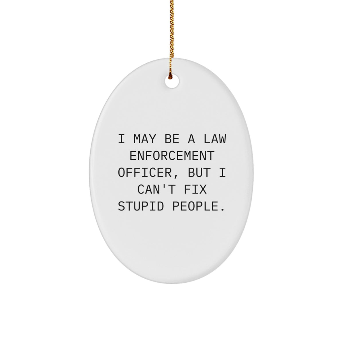 Law Enforcement Officer Christmas Ornament Gift for Friends – Novelty - Image 1