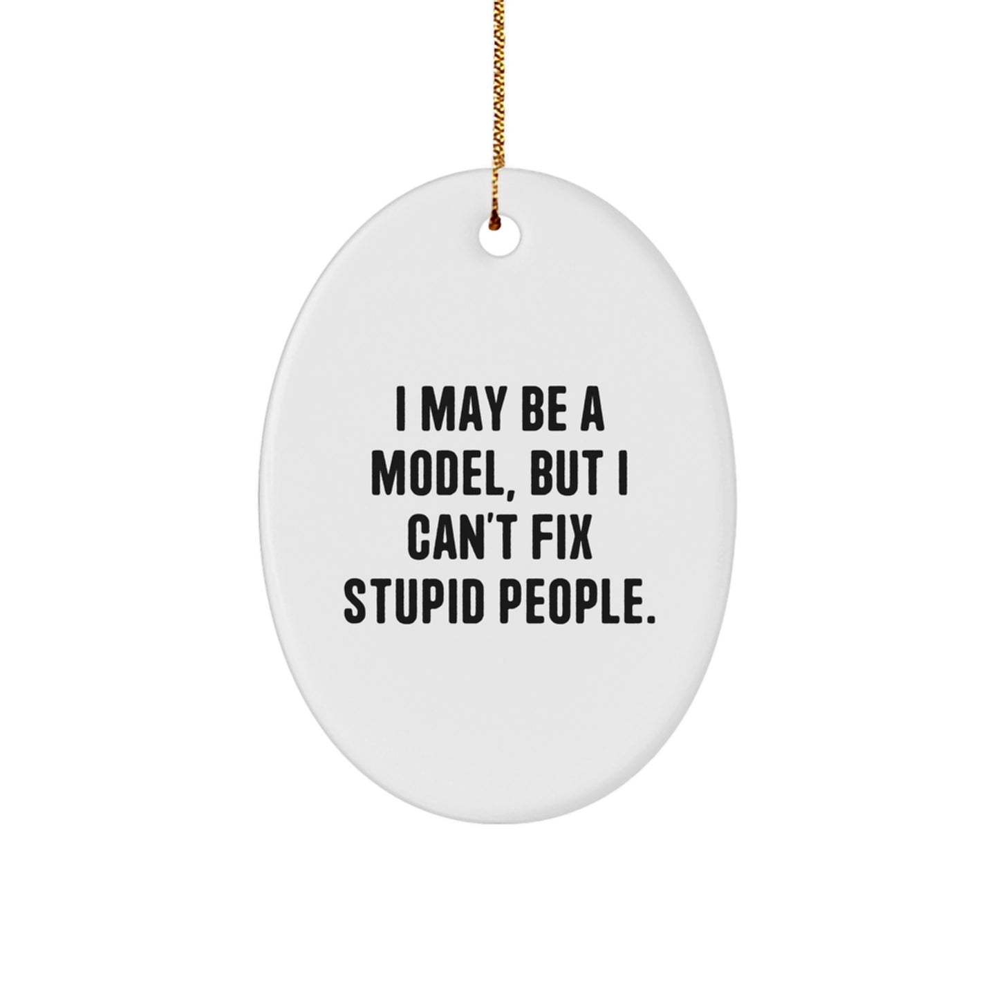 Funny Model Oval Ornament Gifts from Friends and Family for Christmas Unique Model Lover - Image 1