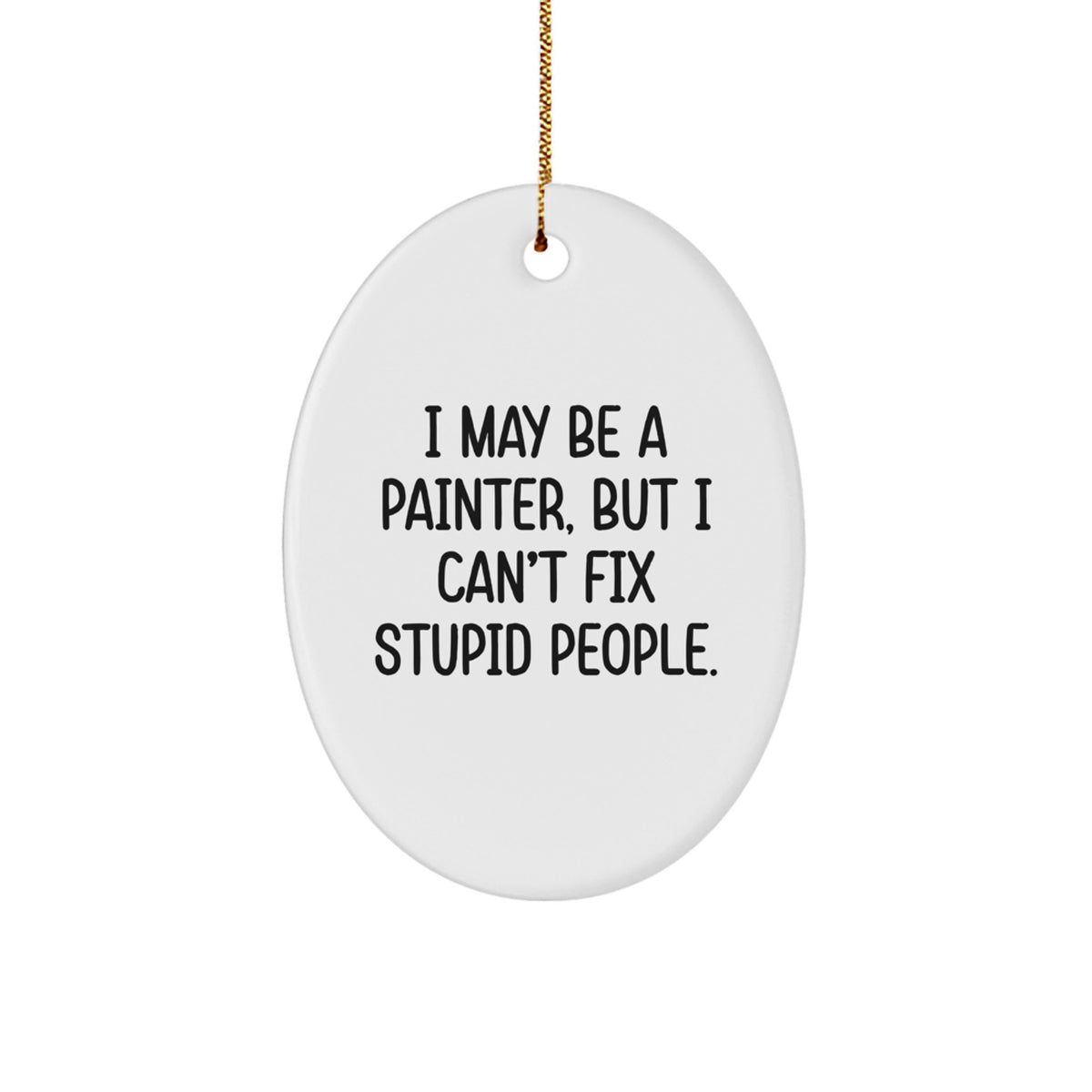 Sassy Painter Novelty Christmas Ornament for Friends Gift - Image 1