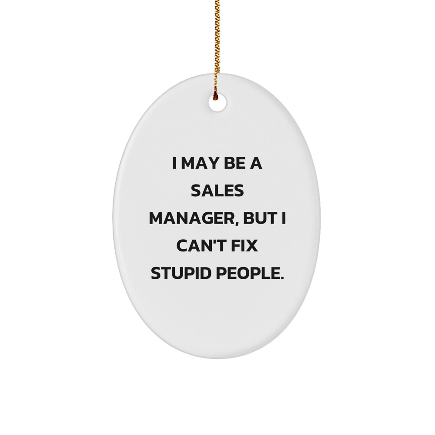 Funny Sales Manager Gifts, Oval Ornament, Christmas Unique Gifts from Friends, Family, Coworkers to Sales Manager - Image 1
