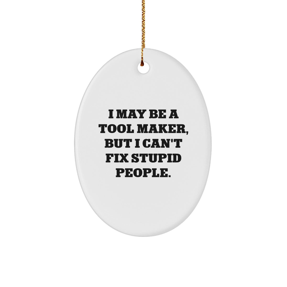 Witty Tool Maker Christmas Ornament Novelty for Friends Gift - Image 1