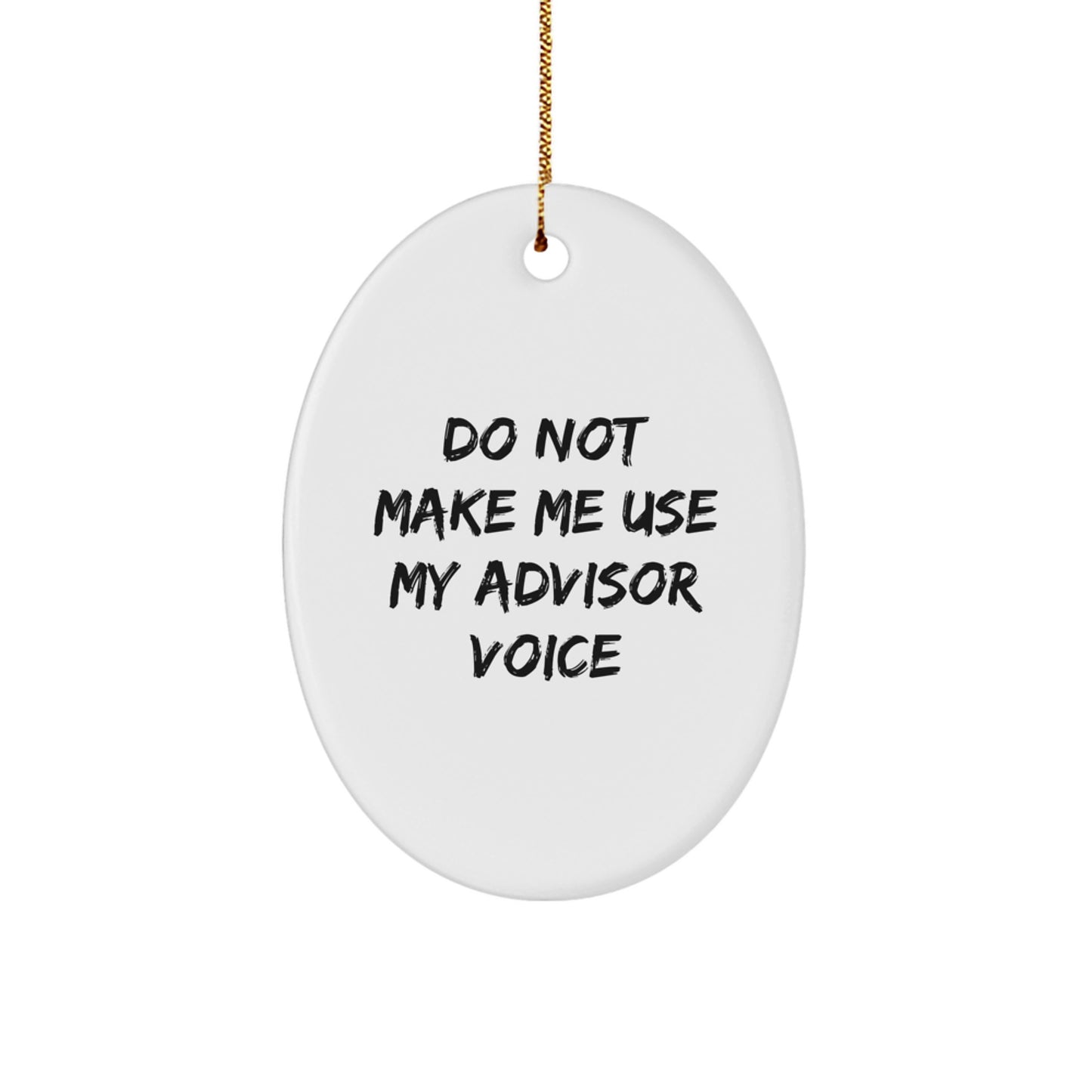 Funny Advisor Gifts for Men, Oval Ornament for Christmas Unique Gifts from Friends for Advisor - Image 1