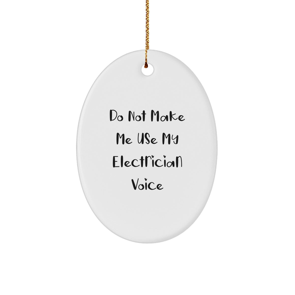 Electrician Christmas Ornament Gift for Coworkers - Do Not Make Me Use - Image 1