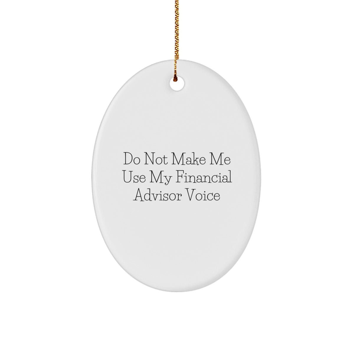 Sassy Financial Advisor Novelty Christmas Ornament for Friends Gift - Image 1