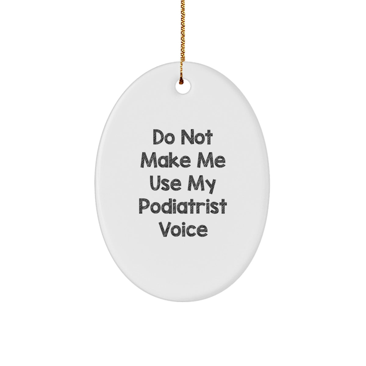 Podiatrist Funny Bright Christmas Ornament Keepsake for Him Gift - Image 1