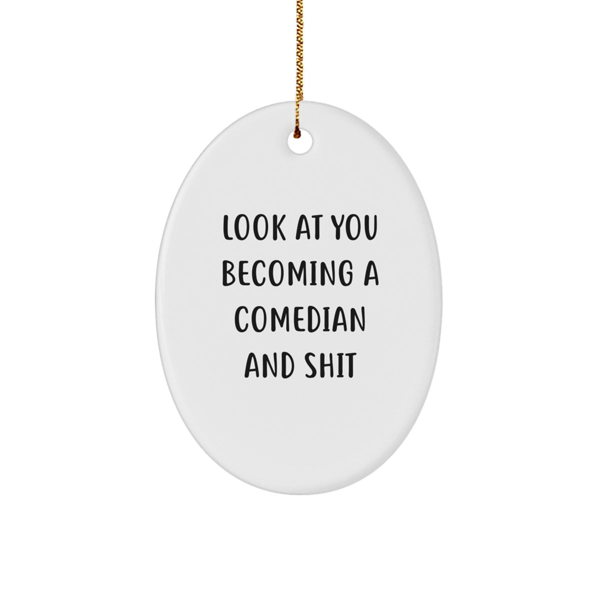 Comedian Oval Christmas Ornament Gift for Family Treasure Surprise - Image 1