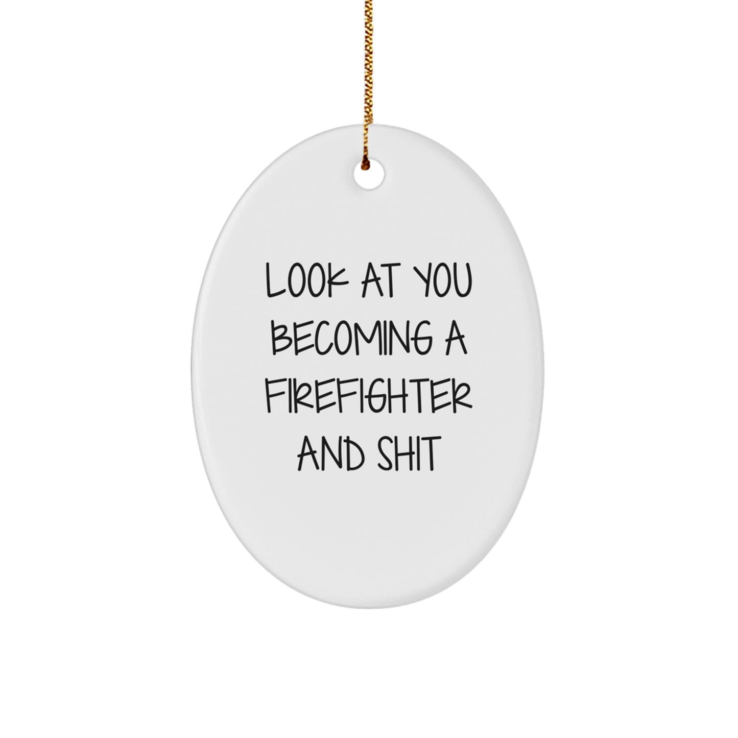 Funny Firefighter Oval Ornament Gifts from Friends to Family Members this Christmas - Image 1