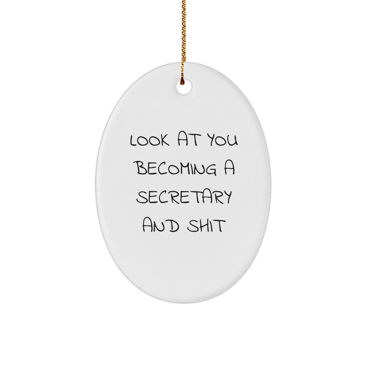 Christmas Ornament Funny Secretary Gift for Coworkers - Look At You - Image 1