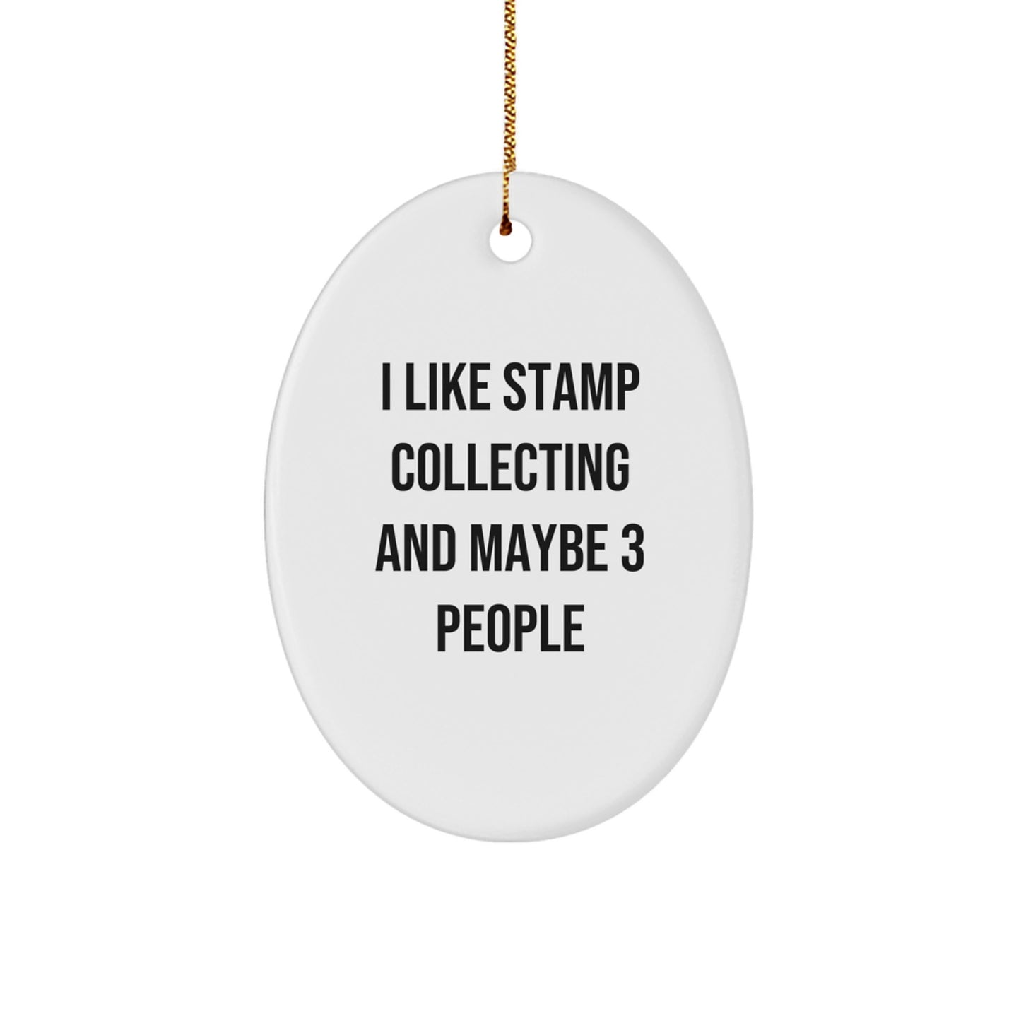 Stamp Collecting Gifts from Friends and Family, Oval Ornament with Funny Quote, Perfect Christmas Unique Gift for Stamp Collecting Enthusiasts - Image 1