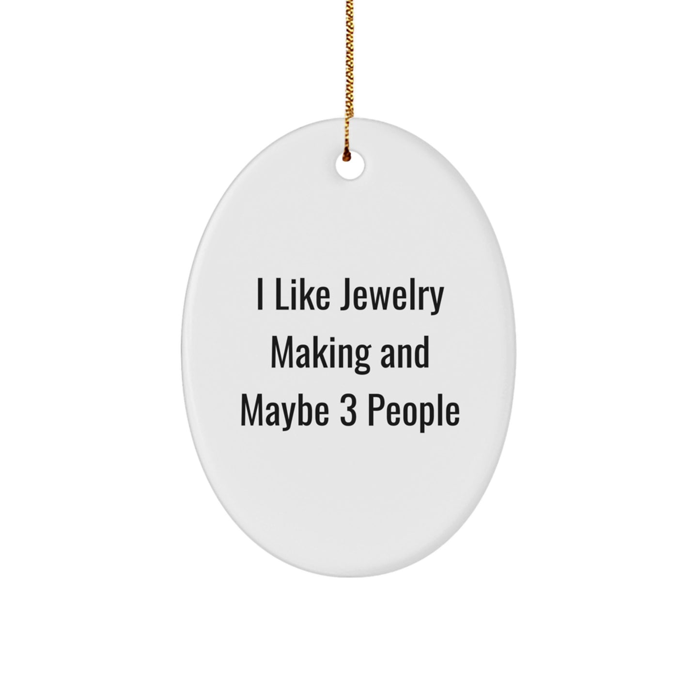 Funny Jewelry Making Oval Ornament Gifts from Friends to Family for Christmas - Image 1