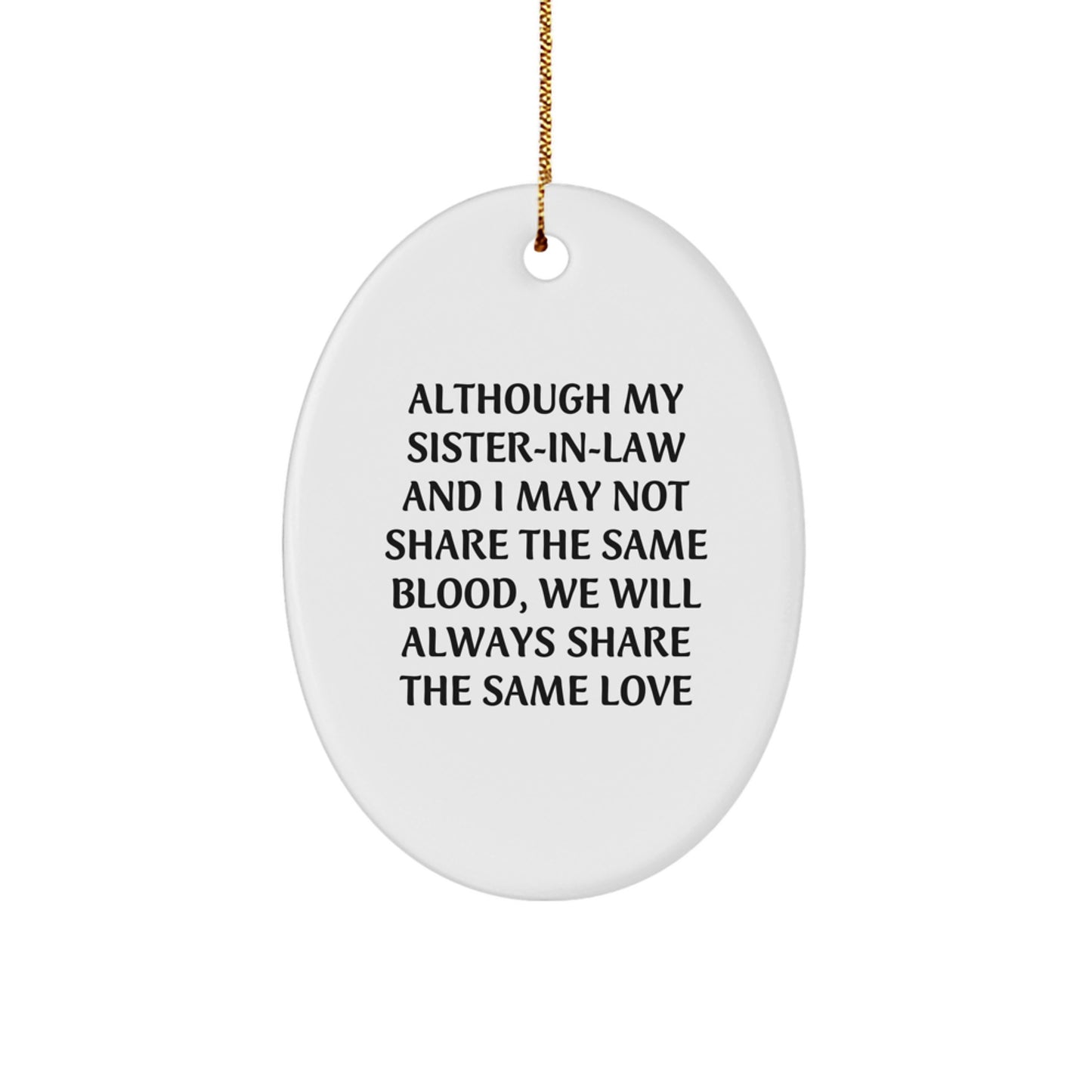 Funny Sister-in-law Oval Ornament Gift from Family for Sister-in-law Christmas Unique Gift Idea - Image 1