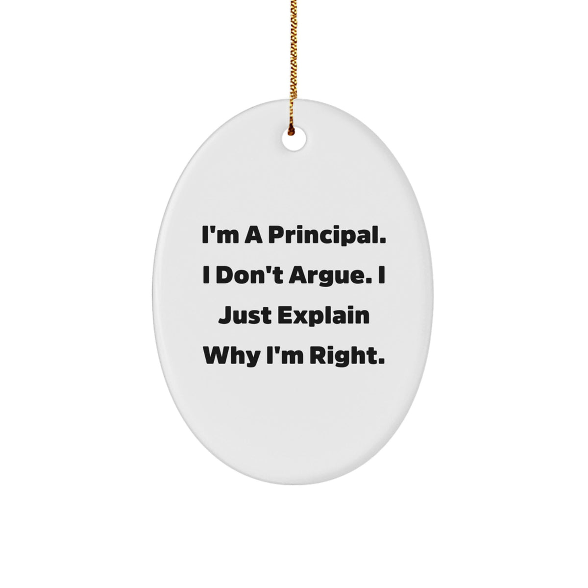 Principal Keepsake Christmas Ornament for Him Humorous Bright Gift - Image 1