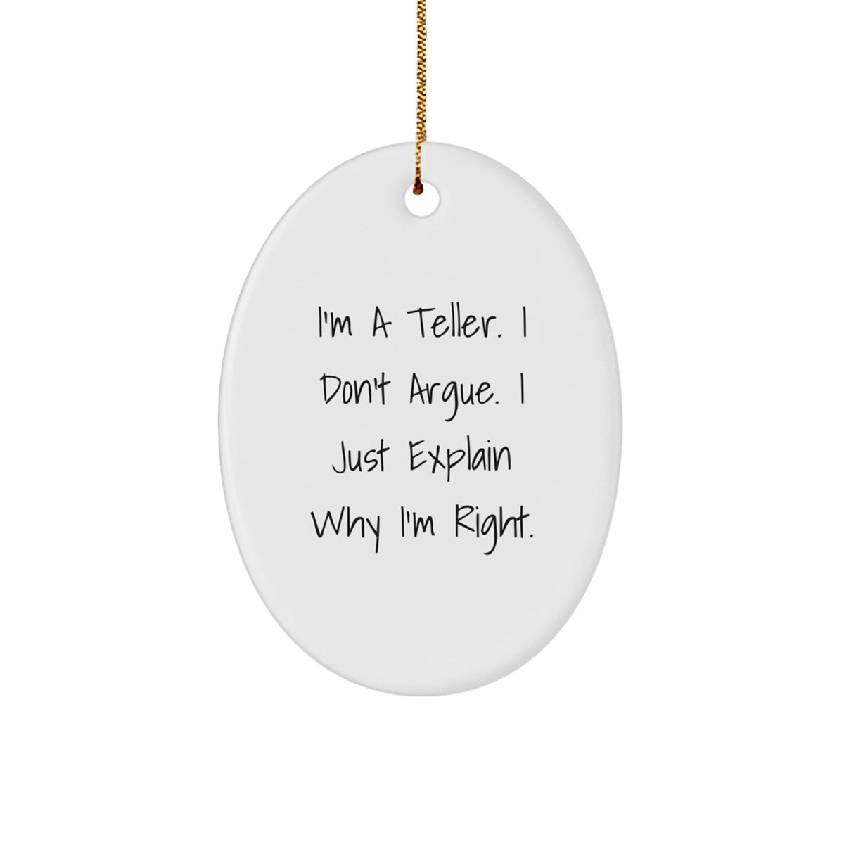 Christmas Gift Oval Ornament for Her Present – I'm A Teller, I Don't - Image 1