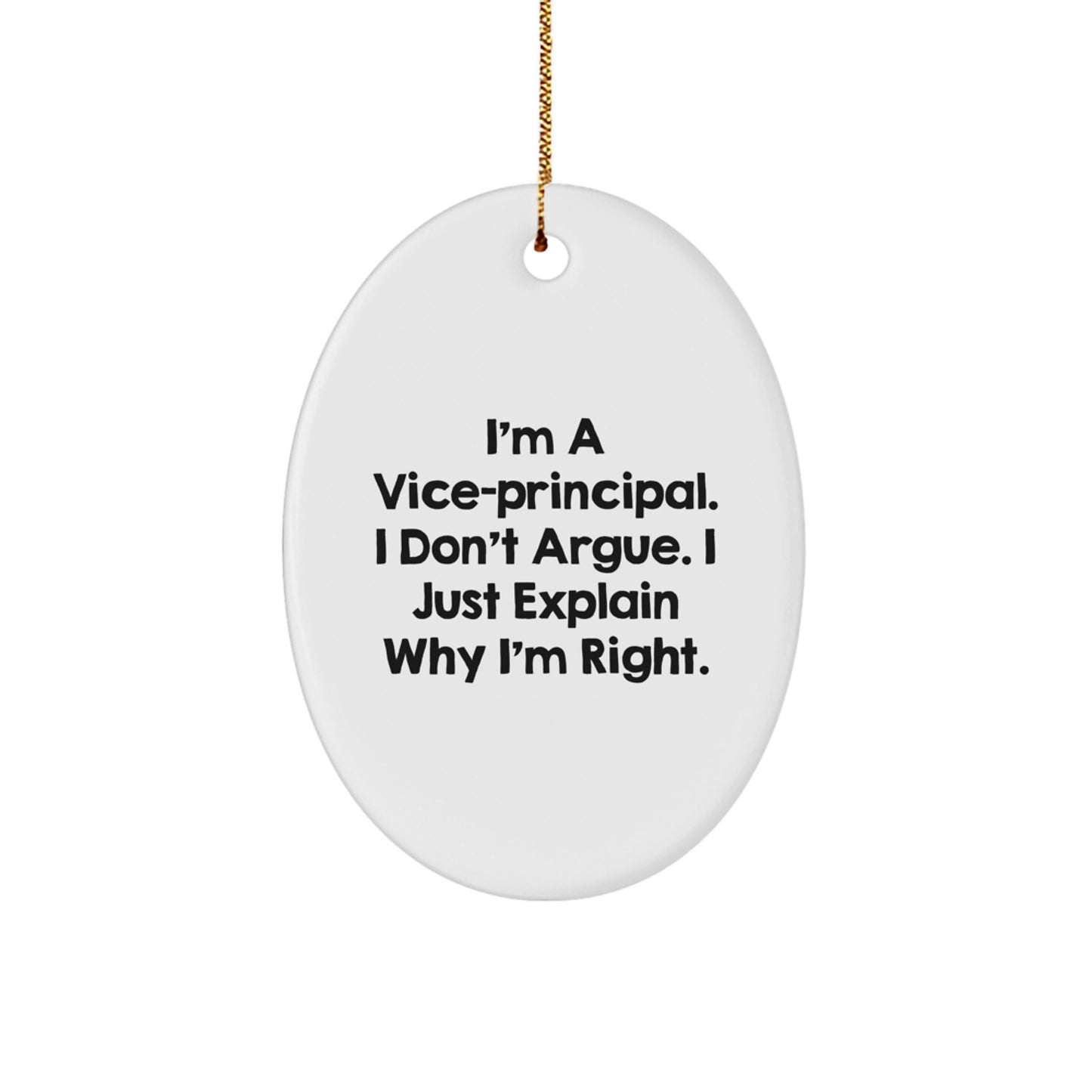 Funny Vice-principal Gifts from Friends - Christmas Unique Oval Ornament for Vice-principal, Oval Shaped White Decoration, Inspirational Quote - Image 1
