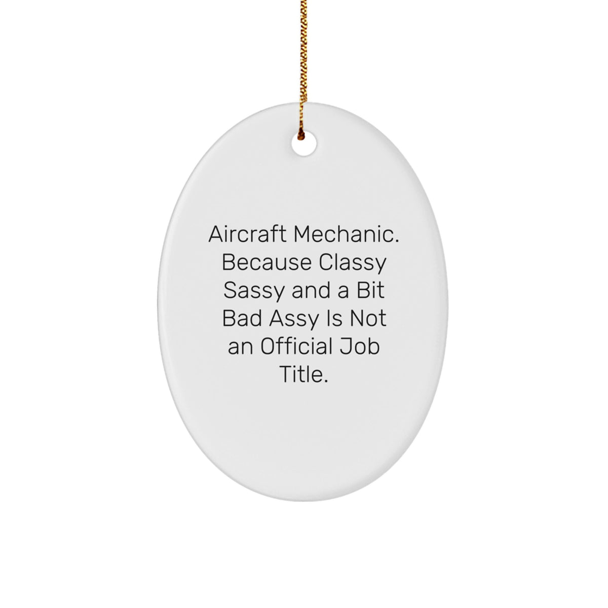 Aircraft Mechanic Christmas Ornament Gift for Coworkers - Classy, Sassy - Image 1