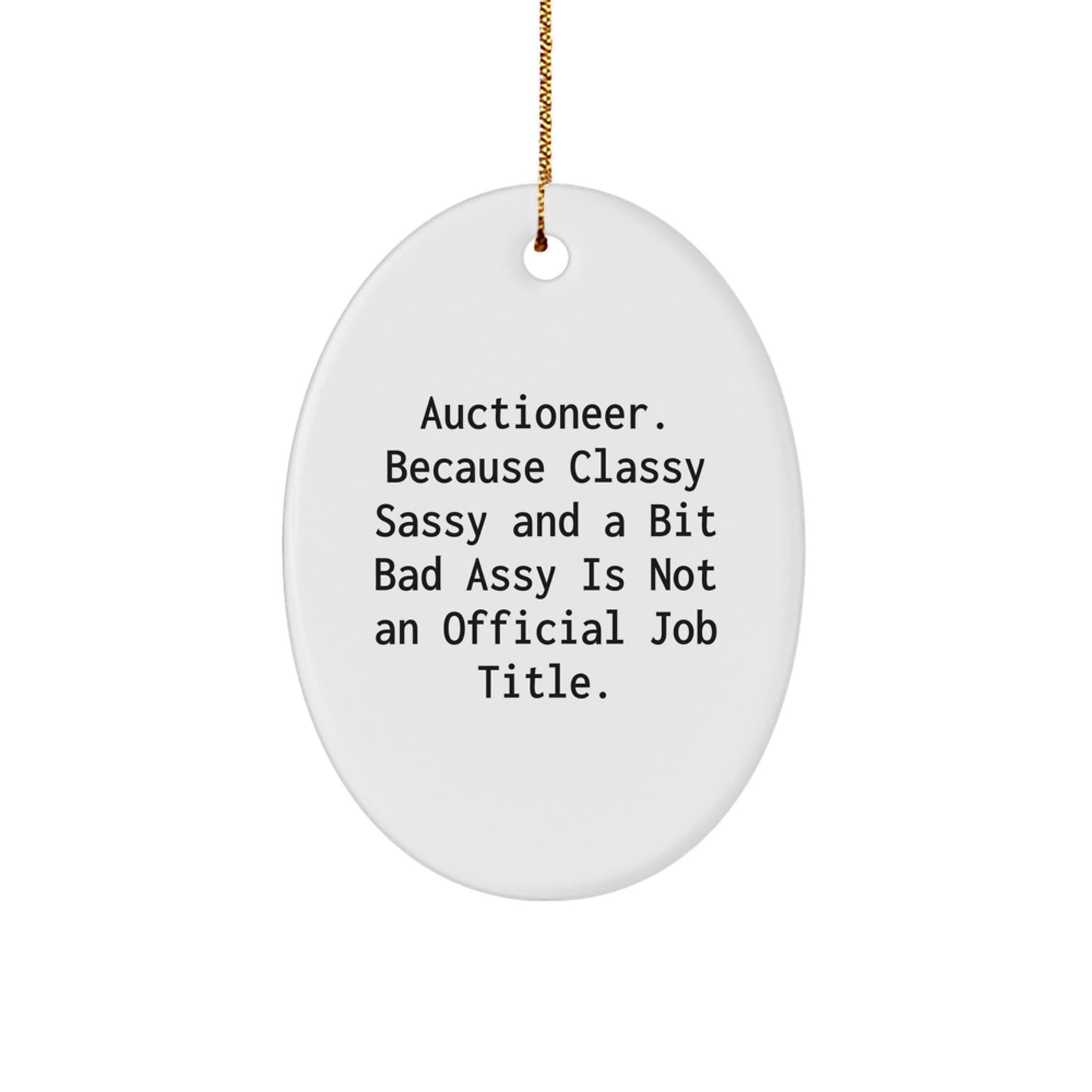 Funny Auctioneer Gifts From Men for Women Friends Coworkers Oval Ornament Christmas Unique Gift Ideas - Image 1