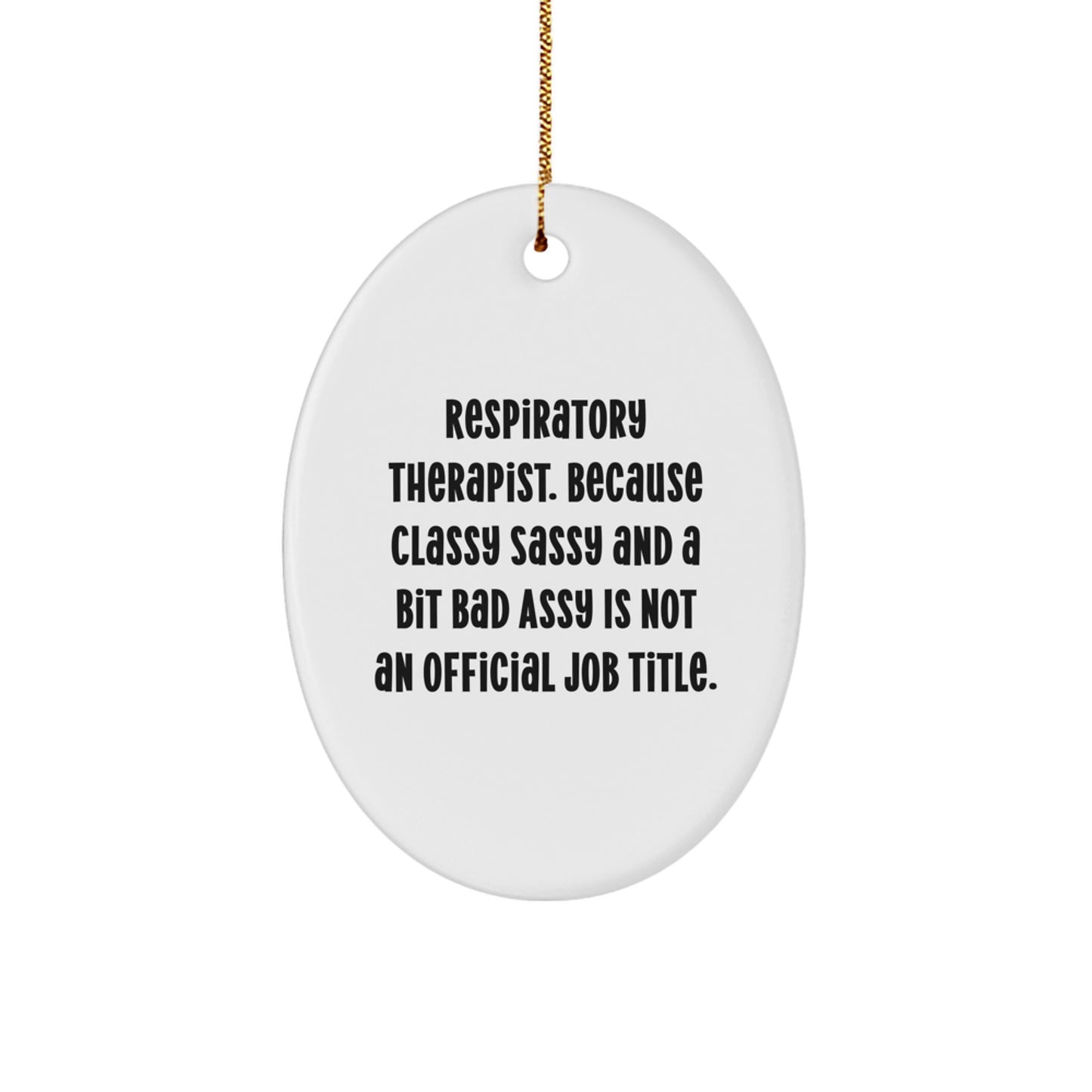 Funny Respiratory Therapist Gifts for Men, Oval Ornament from Friends, Inspirational Quote for Christmas Unique Gifts - Image 1