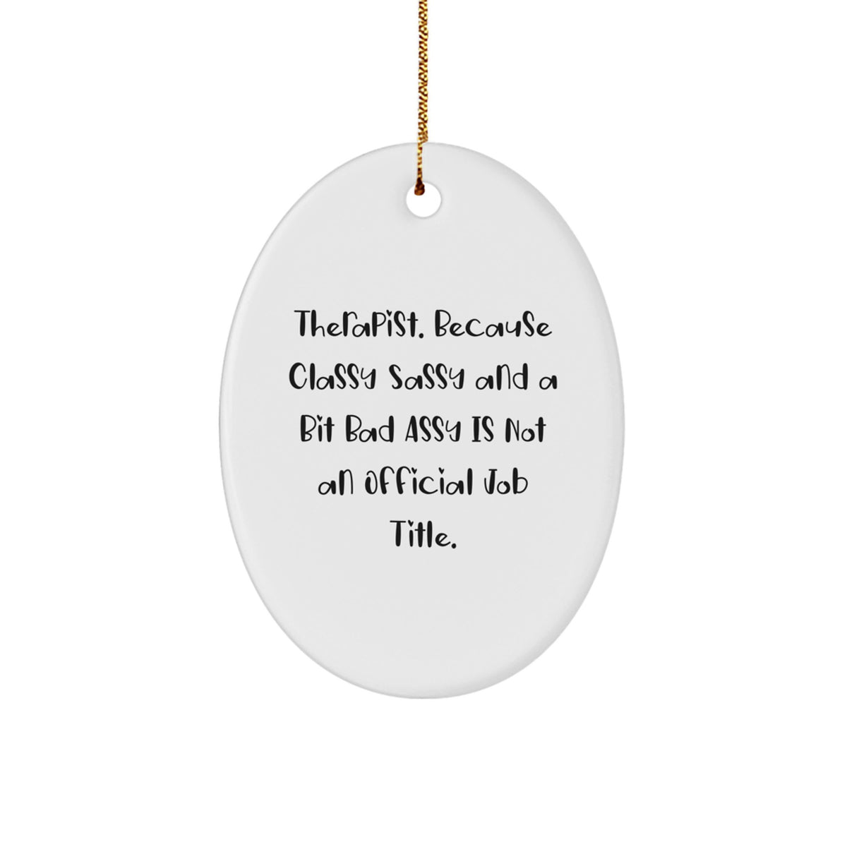Therapist Oval Christmas Ornament Keepsake for a Best Friend Gift - Image 1