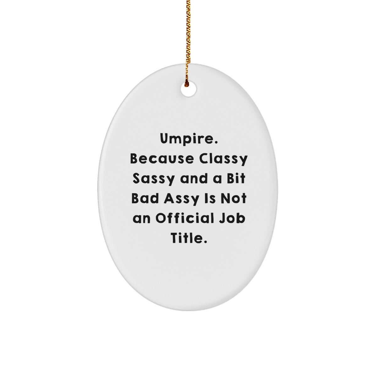 Witty Umpire Christmas Ornament Gift for Friends - Novelty Holiday - Image 1