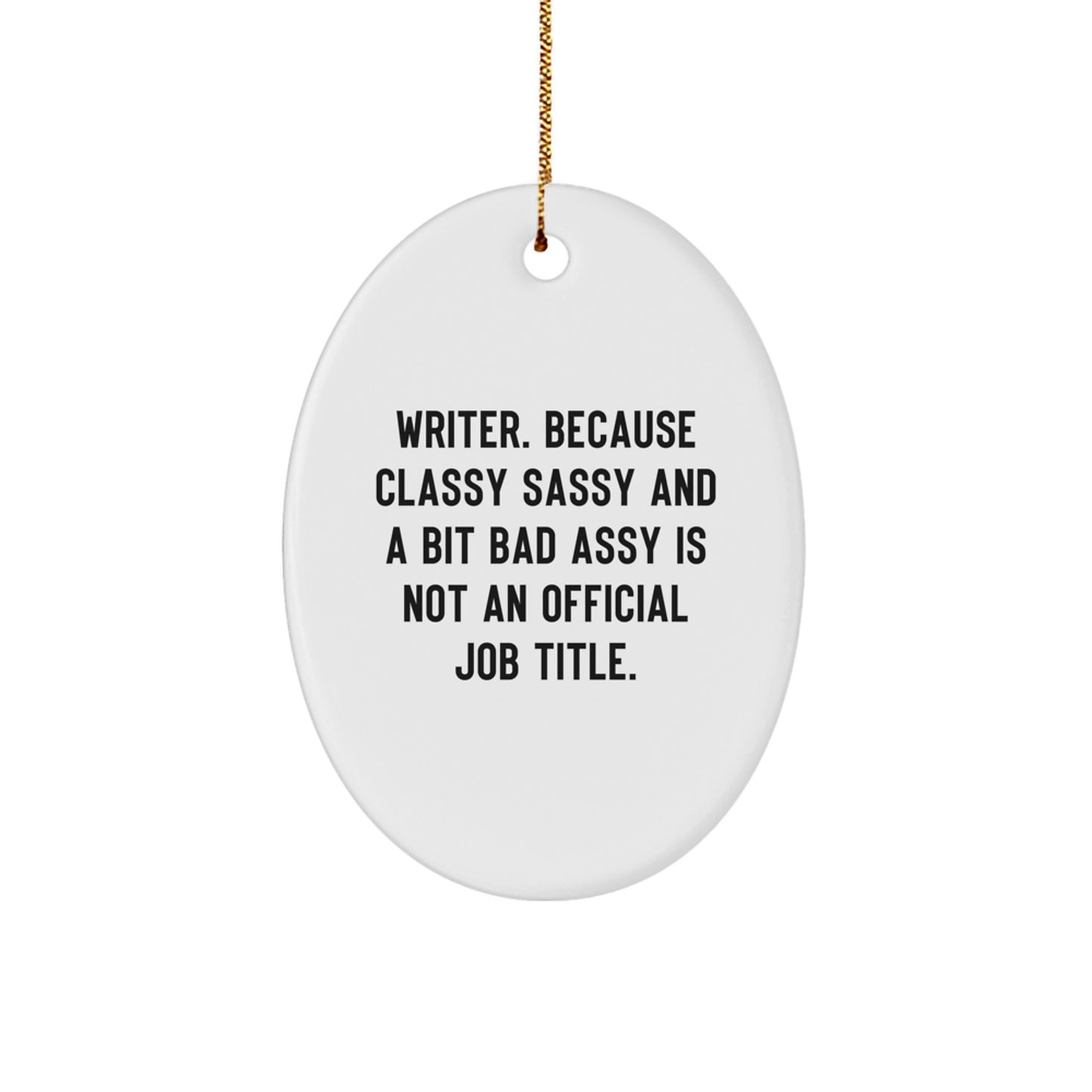 Funny Writer Oval Ornament Gifts from Family for Christmas, Oval Shaped, White Color, Unique, Handcrafted, Writer Gifts - Image 1