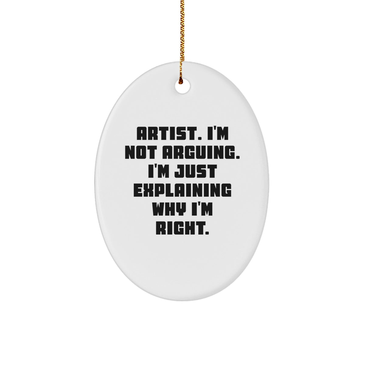 Christmas Ornament Gift for Family Treasure Artist Keepsake - I'm Not - Image 1