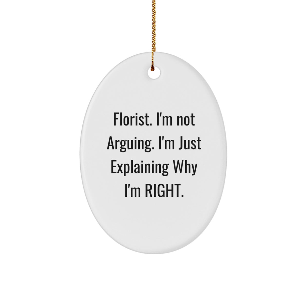 Christmas Gift for Teens Funny Florist Christmas Ornament - I'm Not - Image 1