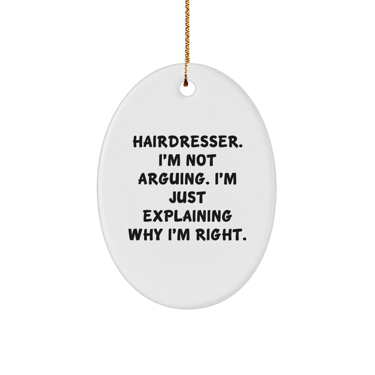 Hairdresser Christmas Ornament Gift for Family - Treasure Explaining Why - Image 1