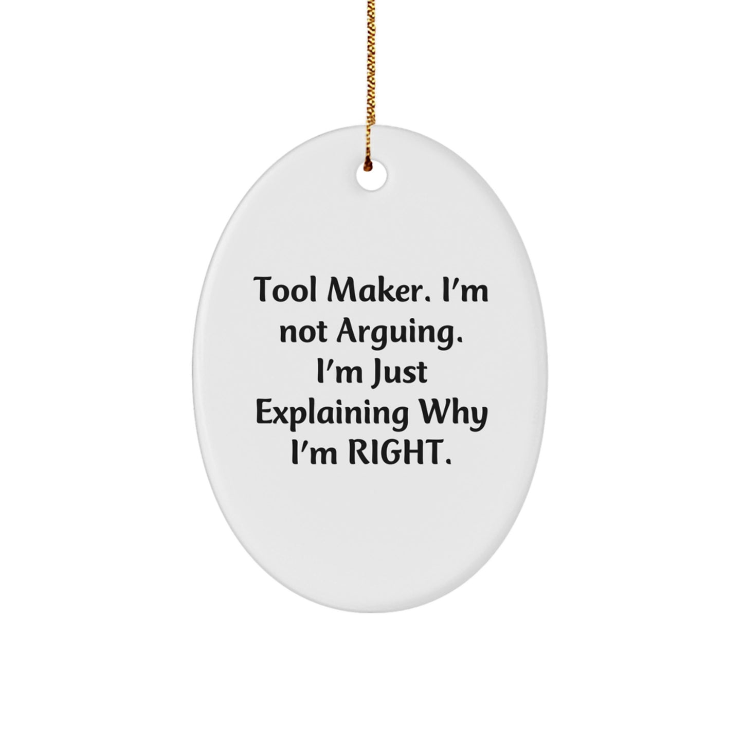 Funny Tool Maker Christmas Unique Gifts From Men to the Tool Maker in Your Life Oval Ornament, Gifts for Tool Makers, Oval Shaped, Christmas Unique Gifts - Image 1
