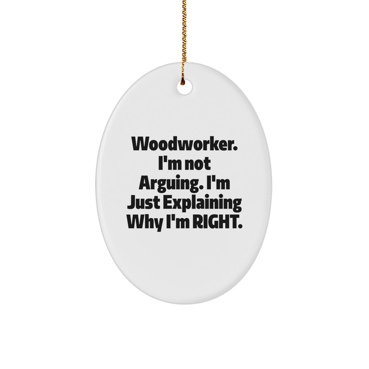 Witty Woodworker Oval Ornament Keepsake for Her Christmas Gift - Image 1