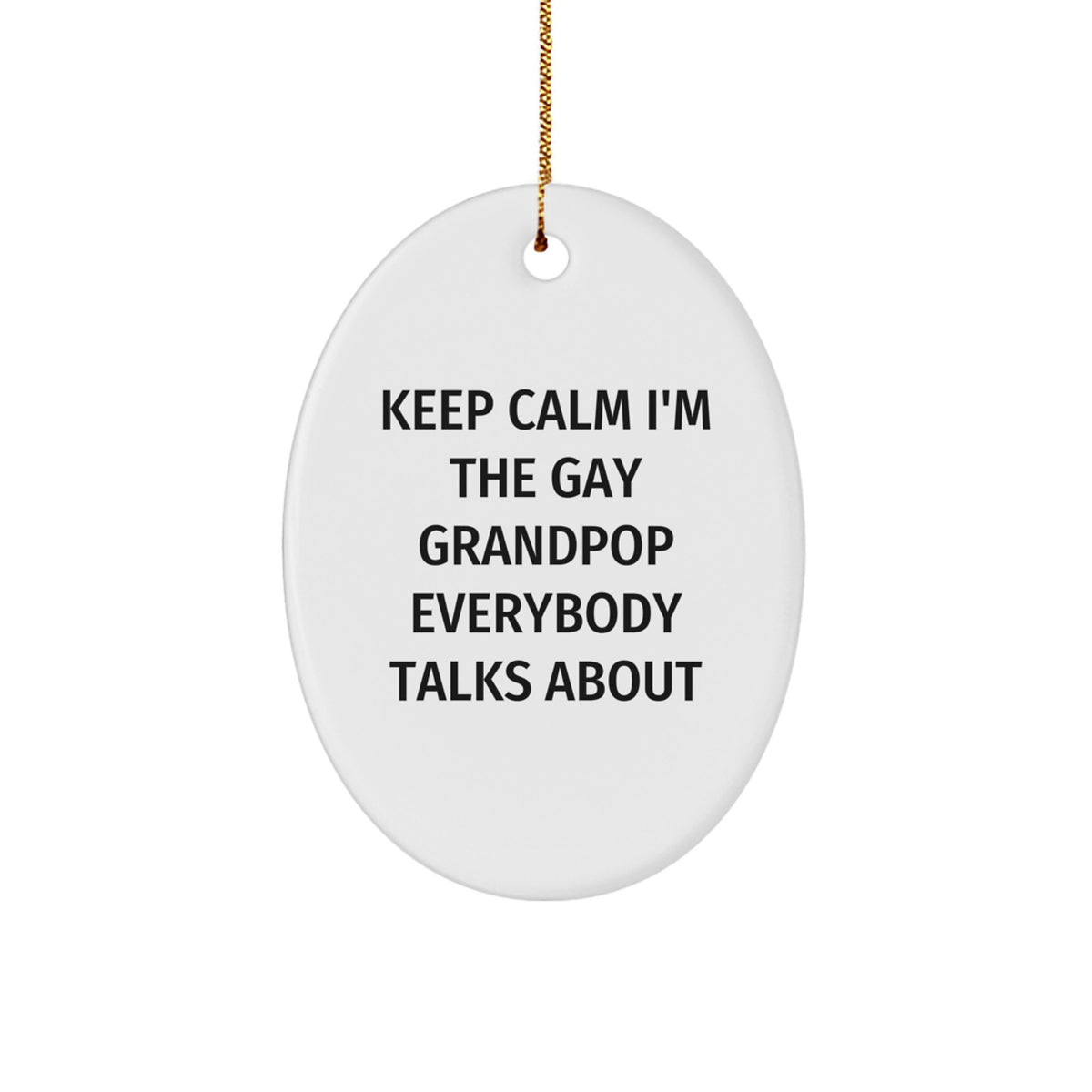 Witty Grandpop Christmas Ornament Gift for Friends - Keep Calm, I'm The - Image 1