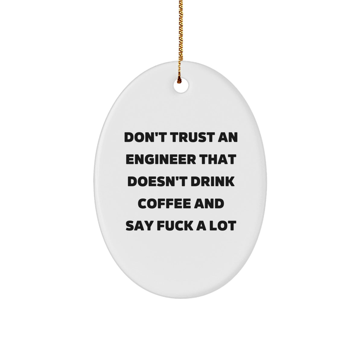 Sassy Engineer Christmas Ornament for Friends Gift – Novelty - Image 1