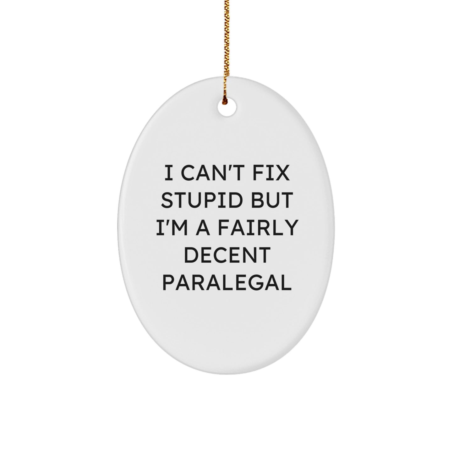 Funny Paralegal Oval Ornament Gifts from Friends for Christmas Unique Paralegal Office Decor - Image 1